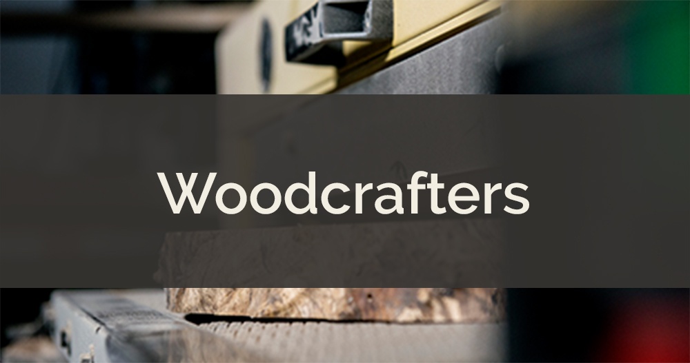 What We've Learned About Woodcrafters
